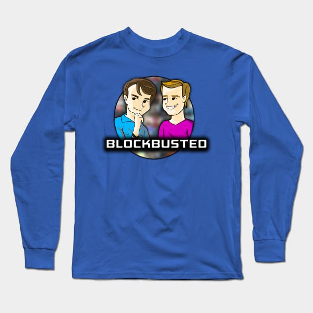 Blockbusted Long Sleeve T-Shirt by HoustonProductions1